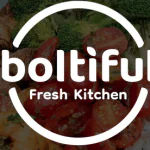 Boltiful Fresh Kitchen