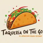Taqueria On The Go by Latin Asian Fusion Kitchen