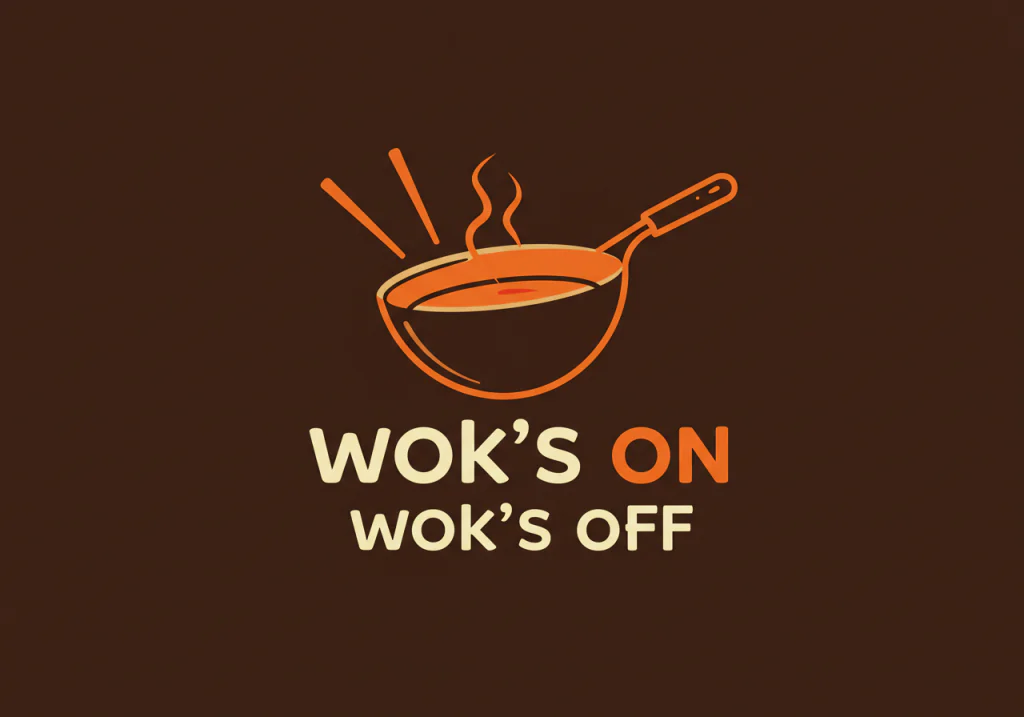Wok’s On Wok’s Off Wok’s On Wok’s Off