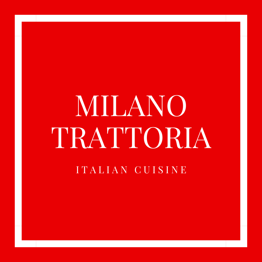 Milano Trattoria Milano Trattoria